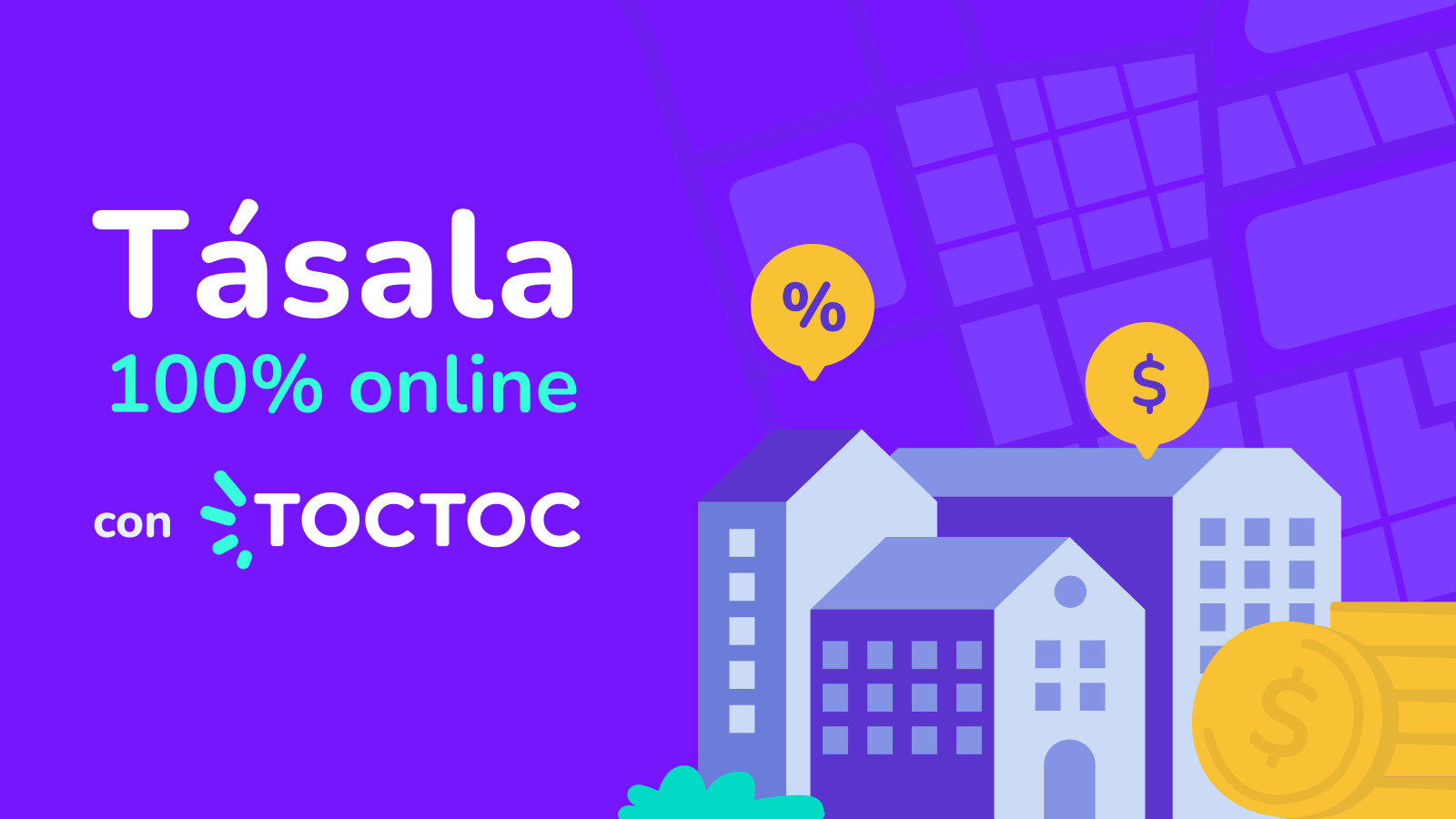 Con TOCTOC puedes obtener un informe de tasación 100% online.