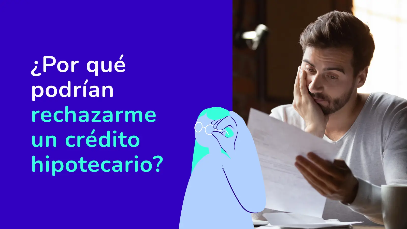 Rechazar crédito hipotecario