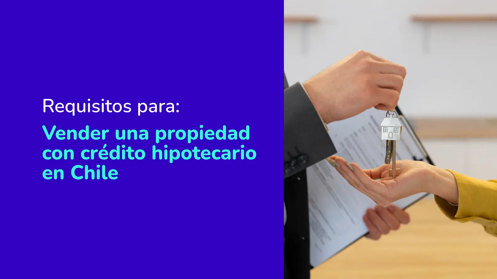 Requisitos para vender una propiedad con crédito hipotecario