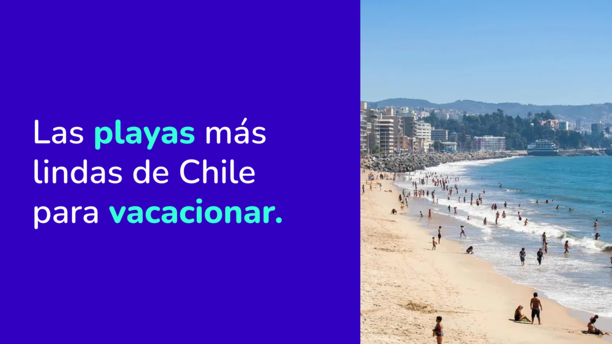 ¿Dónde vacacionar? Conoce las playas más lindas de Chile