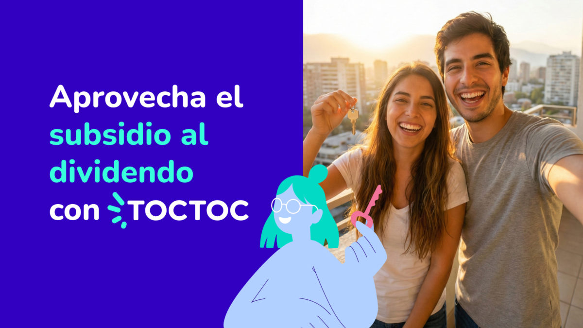 ¡Proyectos por menos de 4.000 UF! Revisa el especial Subsidio al Dividendo de TOCTOC