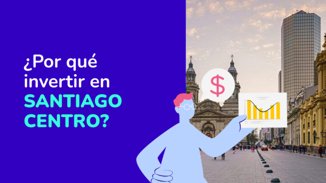 ¿Por qué Santiago Centro lidera las decisiones de inversión?